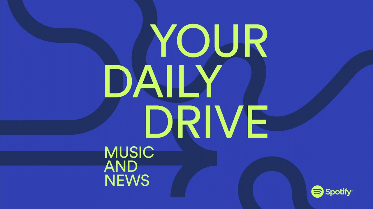 Your Daily Drive Music And News That Ll Brighten Your Commute Spotify