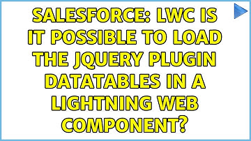 Salesforce: LWC is it Possible to Load the JQuery Plugin Datatables in a Lightning Web Component?