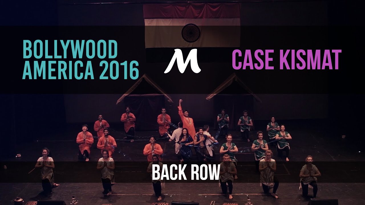 Case Kismat | Bollywood America 2016 [Official Back Row]