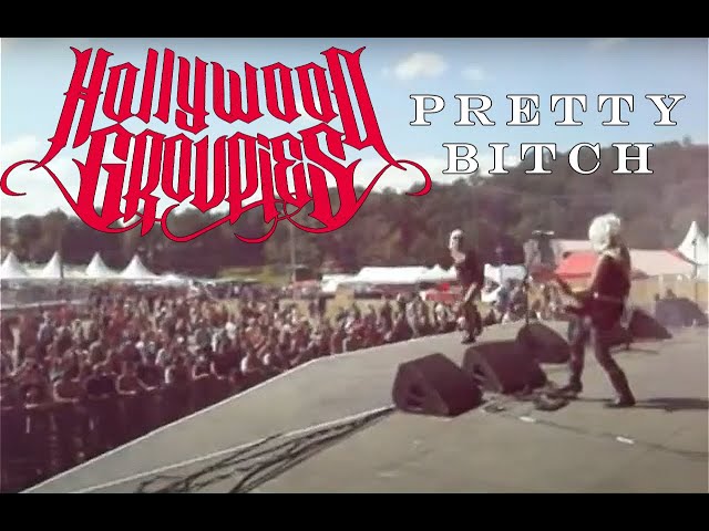 Hollywood Groupies - Pretty Bitch