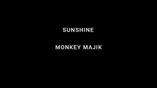 Sunshine by Monkey Majik - Lyrics
