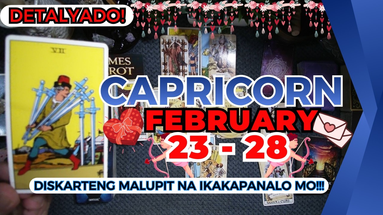 CAPRICORN Hay Salamat! TAPOS NA ANG STRUGGLE! Gagaan Na Ang Problema! Tulong Is Here! FEB. 23 - 28