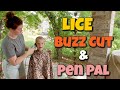 Lice, Buzz Cuts &amp; Meeting My Pen Pal!