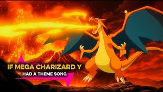 If Mega Charizard Y Had a Theme Song – Wings of the Sun