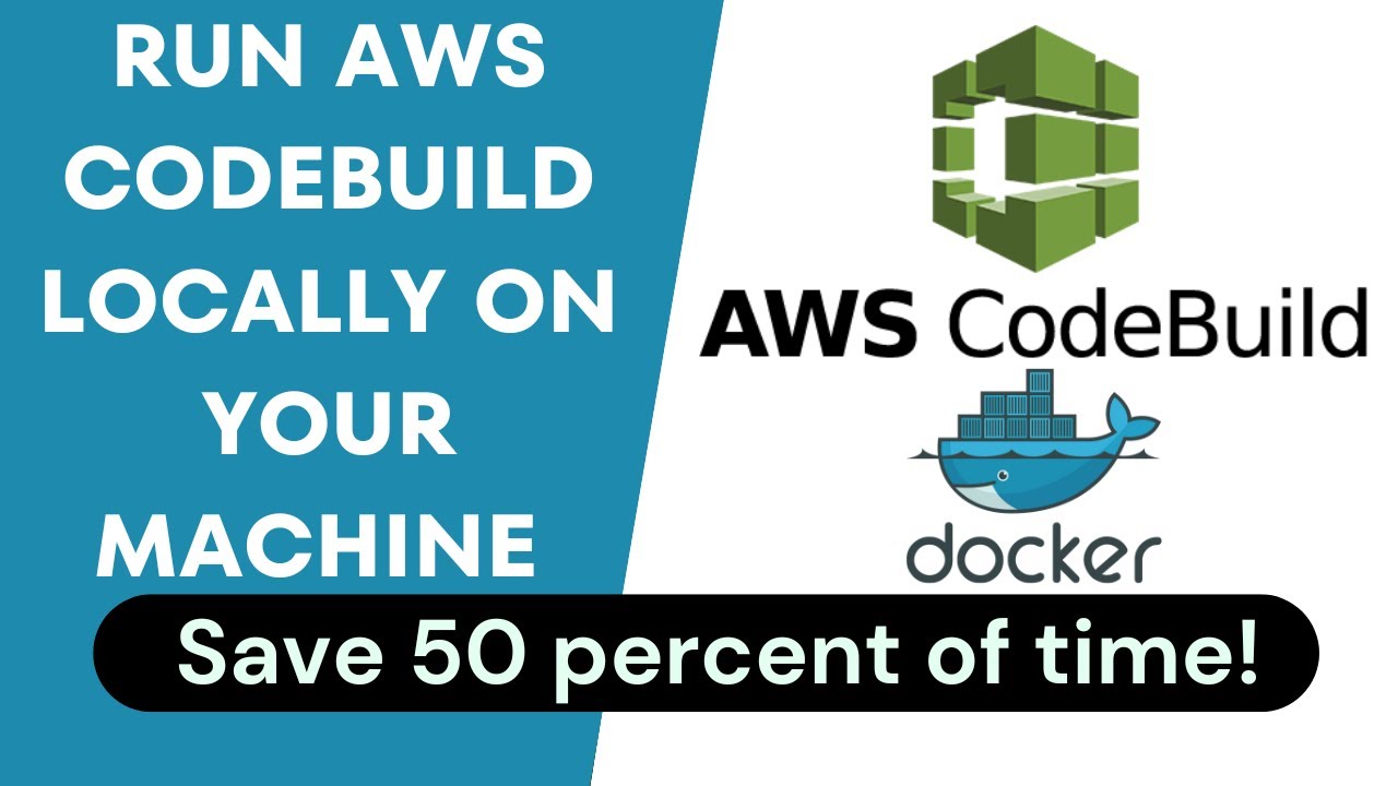 Local AWS CodeBuild Setup: Run & Test buildspec.yml Without AWS Console ...
