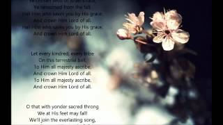 Video thumbnail of "All Hail The Power Of Jesus' Name ~ Hymn (w_ lyrics)"