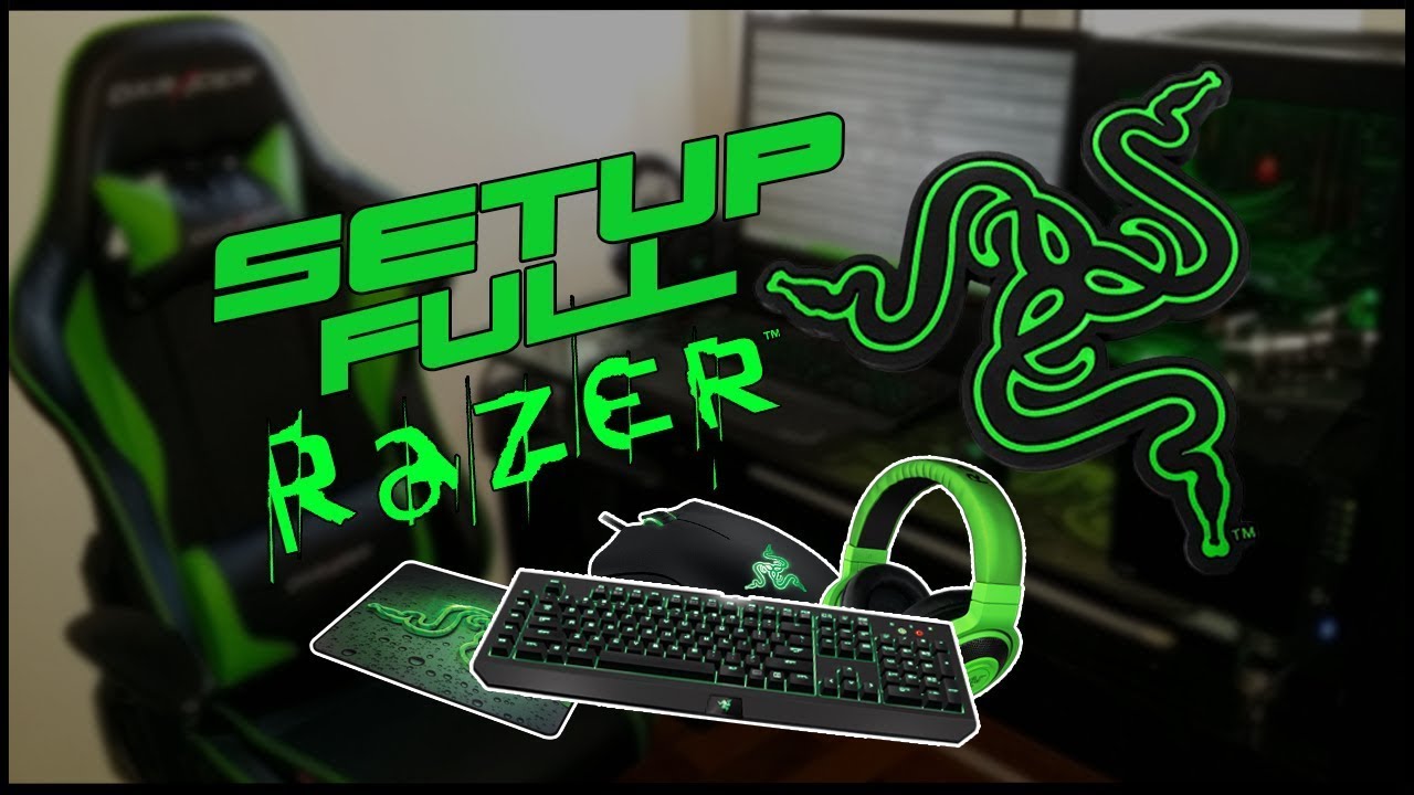 MEU SETUP FULL RAZER!?- SETUP 2017!! - YouTube