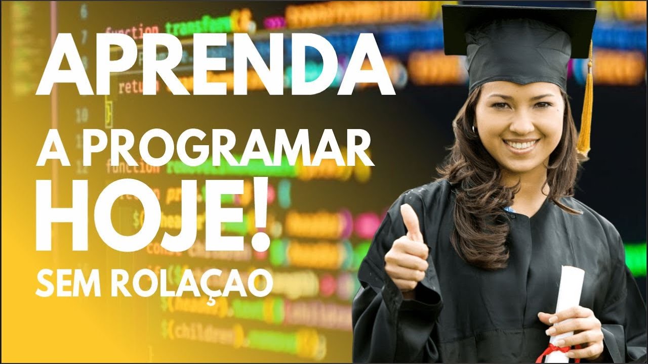 Como Aprender a Programar Agora! (Sem Rolação) - YouTube