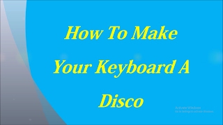 How To Turn Your Keyboard Into A Disco