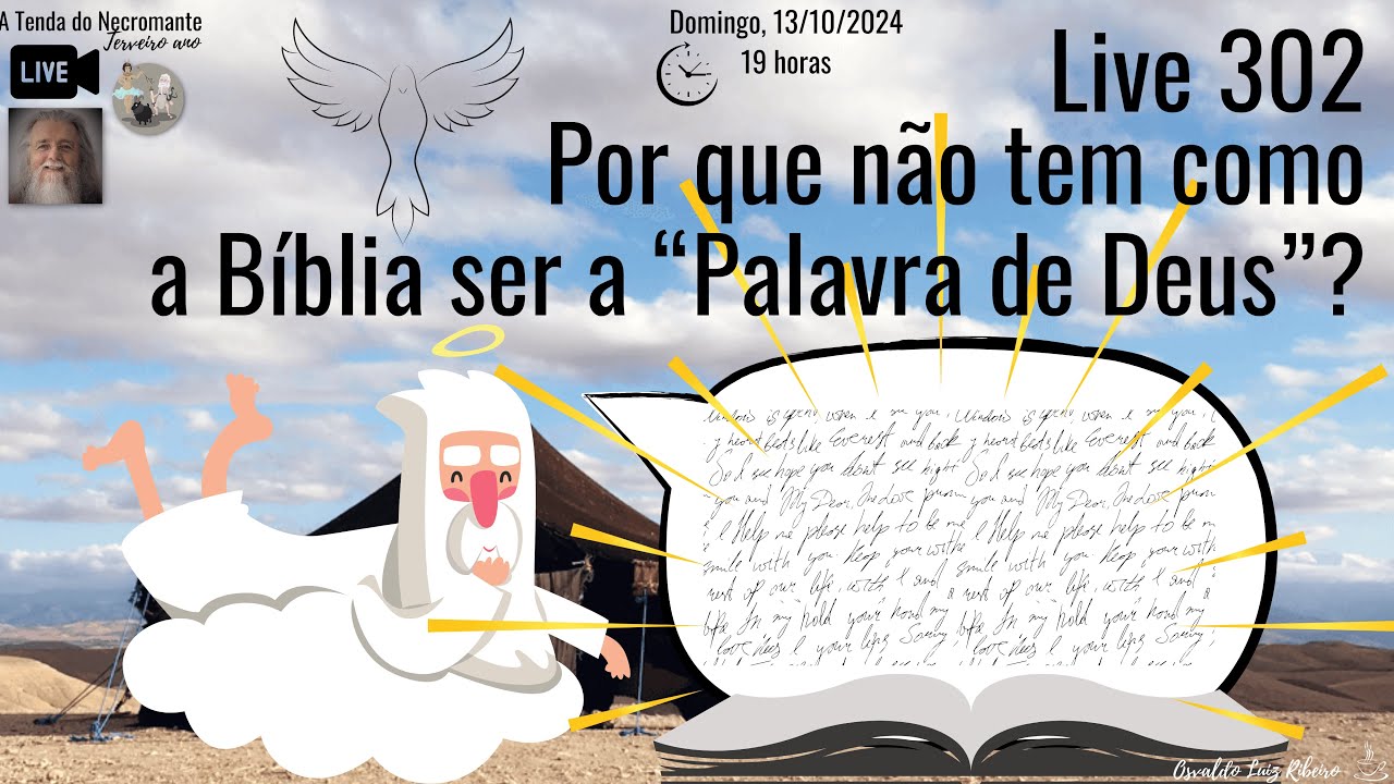 Live 302. Por que não tem como a Bíblia ser a “Palavra de Deus”?