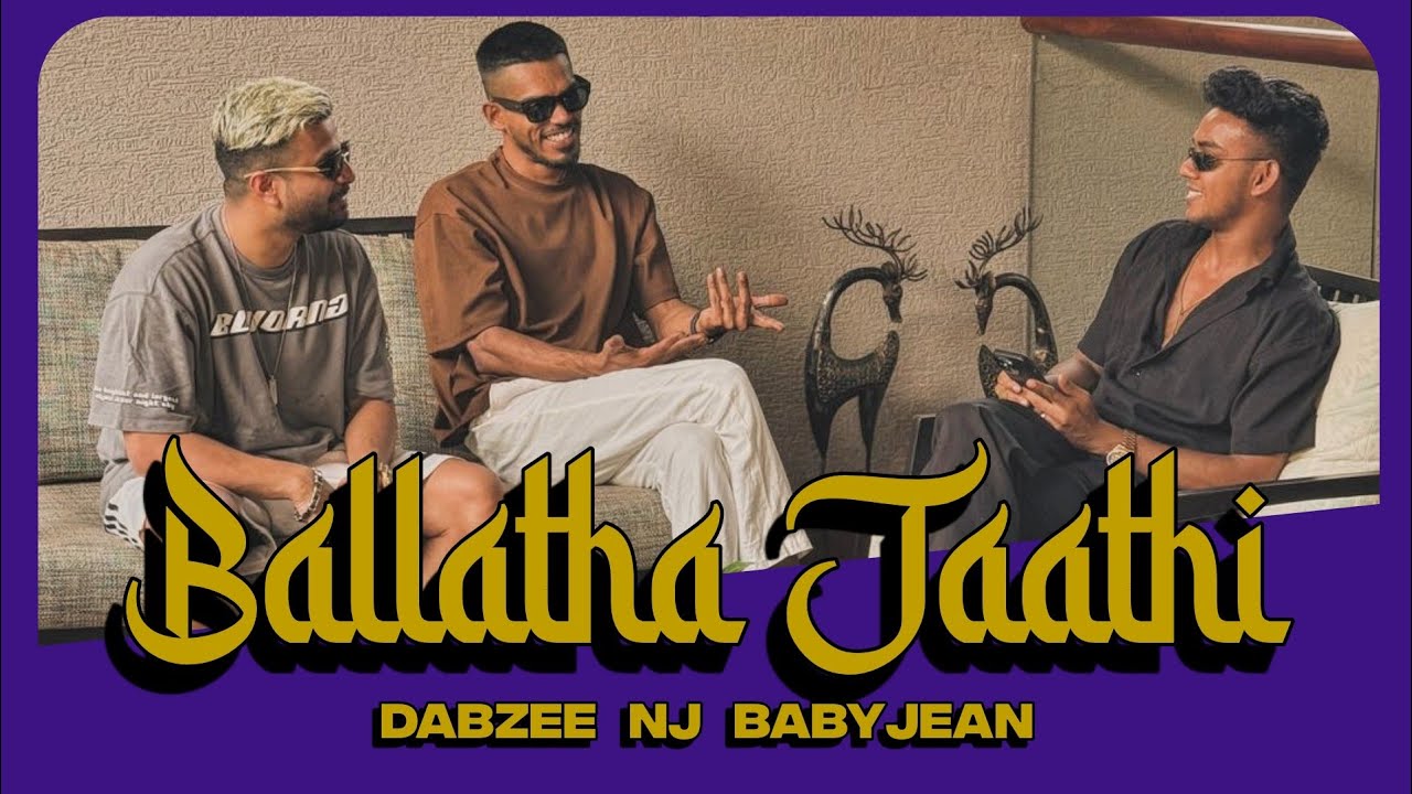 Ballaatha Jaathi Lyrics  NJ BabyJean Dabzee rZee