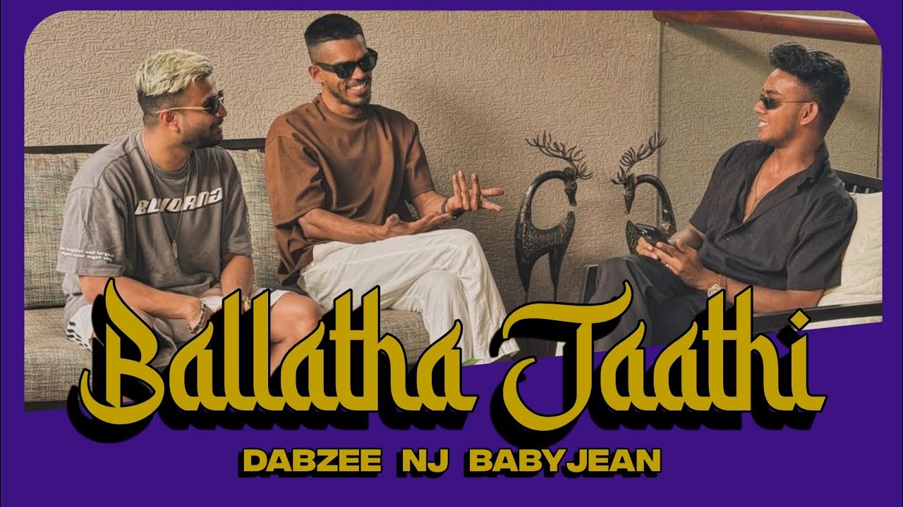 Ballaatha Jaathi Lyrics • NJ BabyJean Dabzee rZee