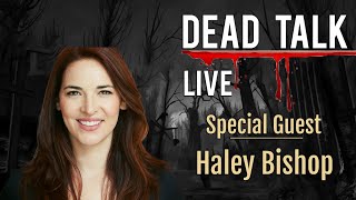 Haley Bishop is our Special Guest