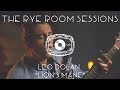 The rye room sessions  leo dolan lions mane live