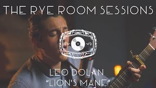 The Rye Room Sessions - Leo Dolan &quot;Lion&#39;s Mane&quot; LIVE