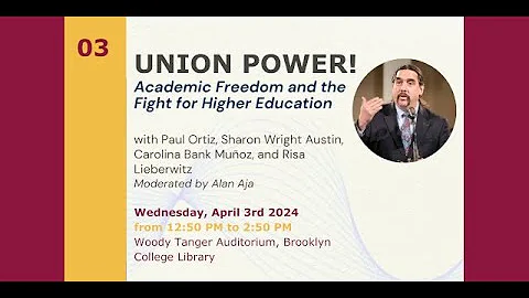 Union Power! Academic Freedom and the Fight for Higher Education (Hess Week 2023-24)