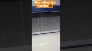 rice mill punjab sortex machine 🎥#ricemillmachine #punjab #kapurthala