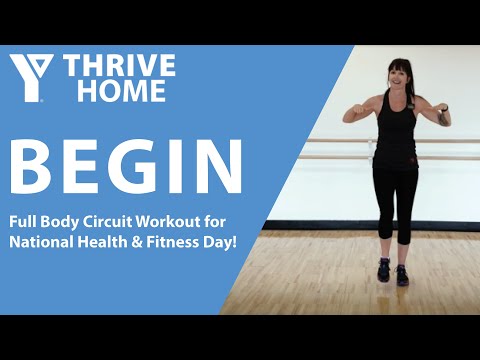 BEGIN 18: Full Body Circuit Workout for National Health & Fitness Day!