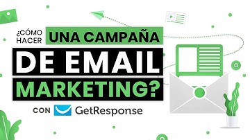 ¿Cómo hacer una campaña de email marketing con Getresponse?