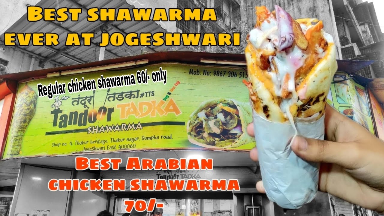 Best Arabian chicken shawarma in 70/- at jogeshwari | Tandoor tadka shawarma | Mumbai street food
