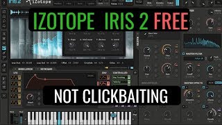 Izotope Iris 2 FREE - Not Clickbait!