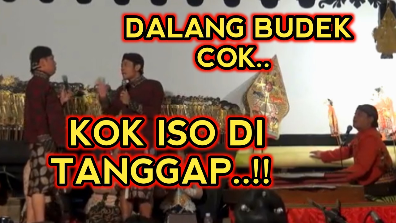 KANGEN PEYE - DALANG BUDEK DI TANGGAP OPO ISO KRUNGU COK