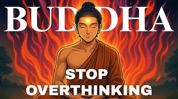 How To Break the Cycle of Overthinking (No Therapy) - Buddha (Buddhism)