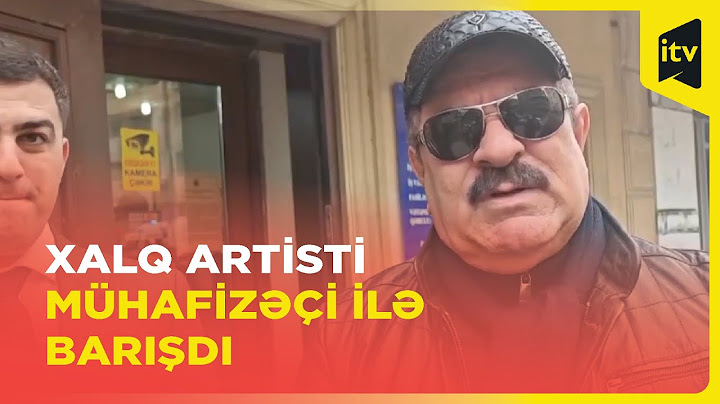 Xalq artisti Ağadadaş Ağayev balta atdığı mühafizəçi ilə barışıb