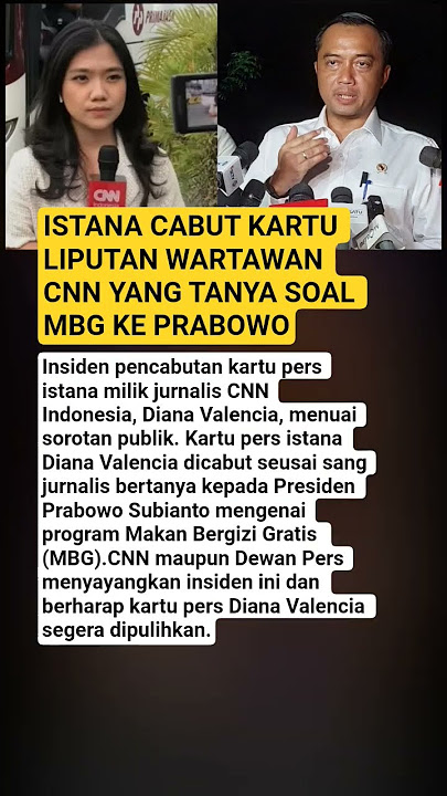 ISTANA CABUT KARTU LIPUTAN WARTAWAN CNN YANG TANYA SOAL MBG KE PRABOWO
