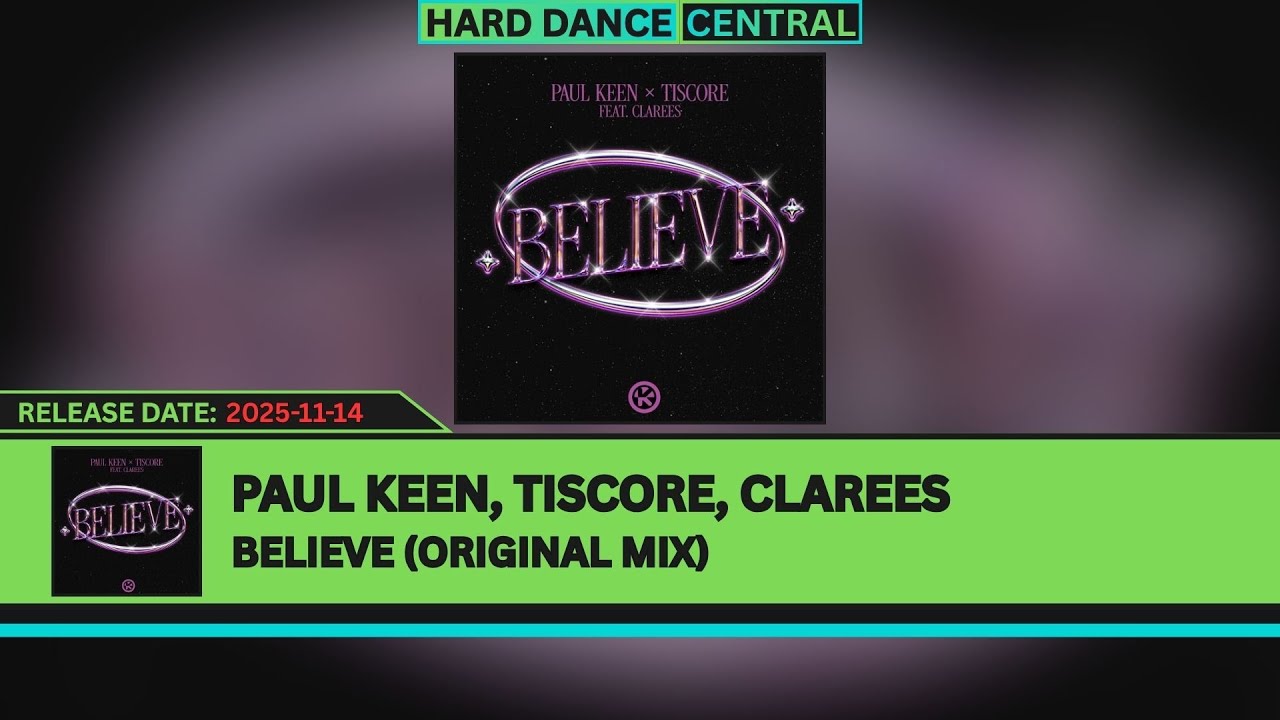 Paul Keen, Tiscore, Clarees - Believe (Original Mix)
