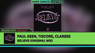Paul Keen, Tiscore, Clarees - Believe (Original Mix)