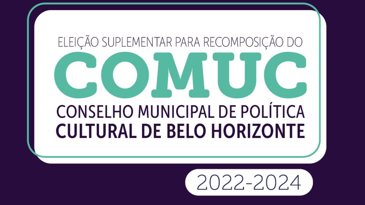 Reunião Pública Virtual - Edital de Eleição Suplementar do COMUC 2022-2024