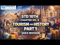 PART 1 | 10th Std History Ch. 8 – Tourism and History | Quick Revision | SSC | GALAXY CLASSES