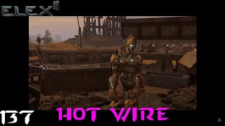Hot Wire - ELEX II (Hard Walkthrough) Part 137