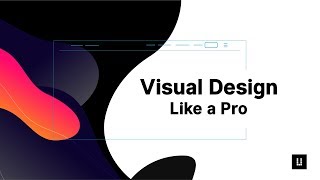 Visual Design Like A Pro