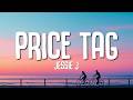 Jessie J Price Tag Lyrics Feat B O B mp3