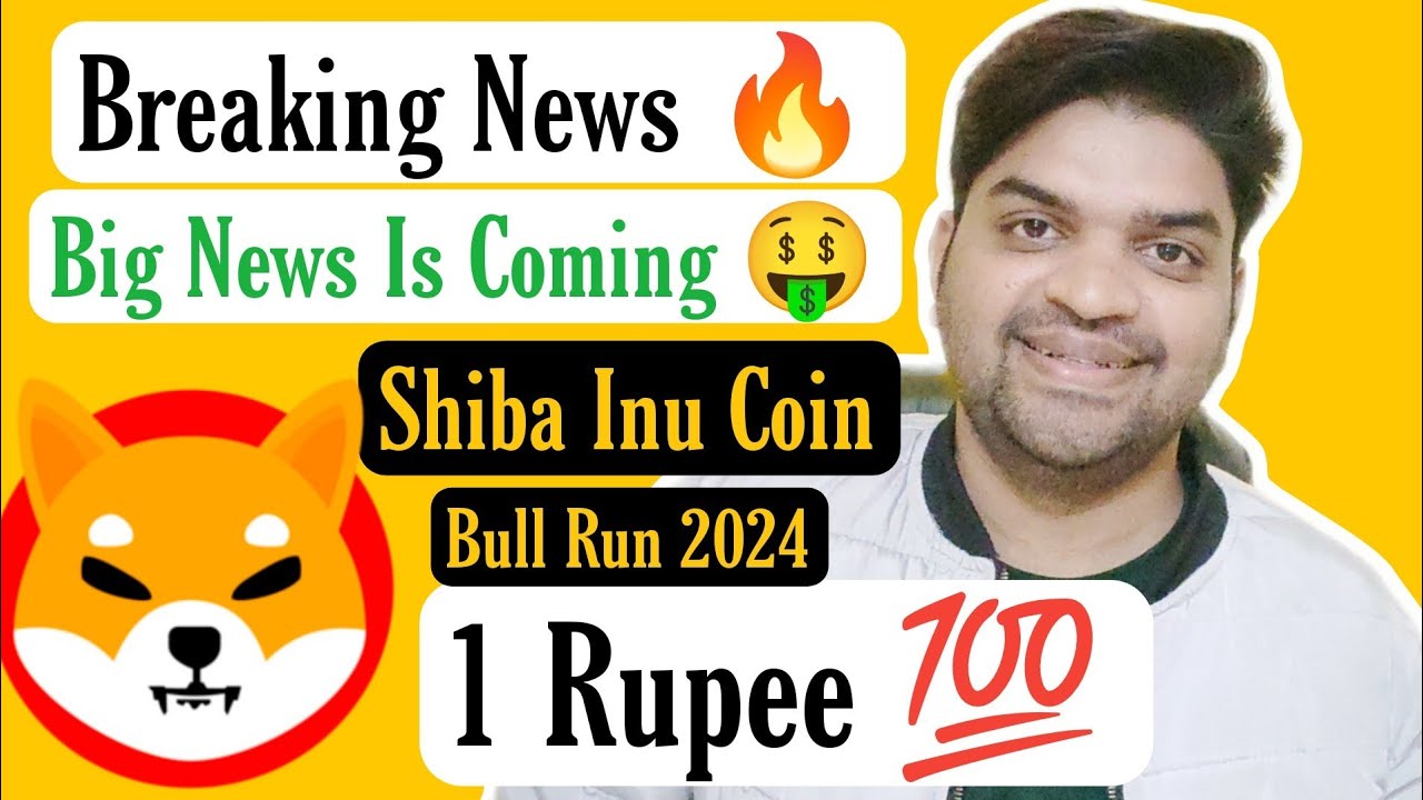 Breaking News Big News Coming Shiba Inu Coin Hit 1 Rupee breaking-news-big-news-coming-shiba-inu-coin-hit-1-rupee