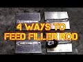 TFS: TIG Simple - 4 Ways to Feed Filler Rod
