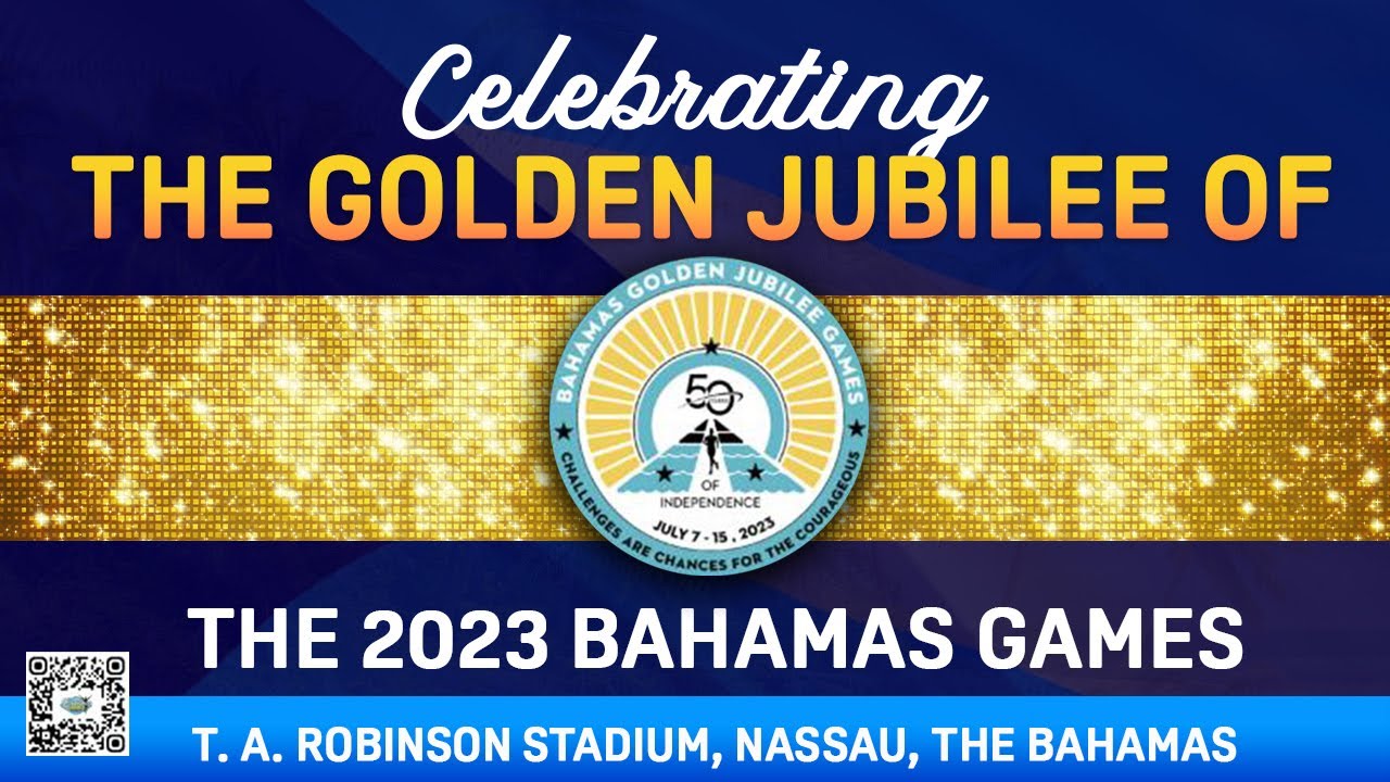 The Bahamas Games Golden Jubilee in 2023 YouTube