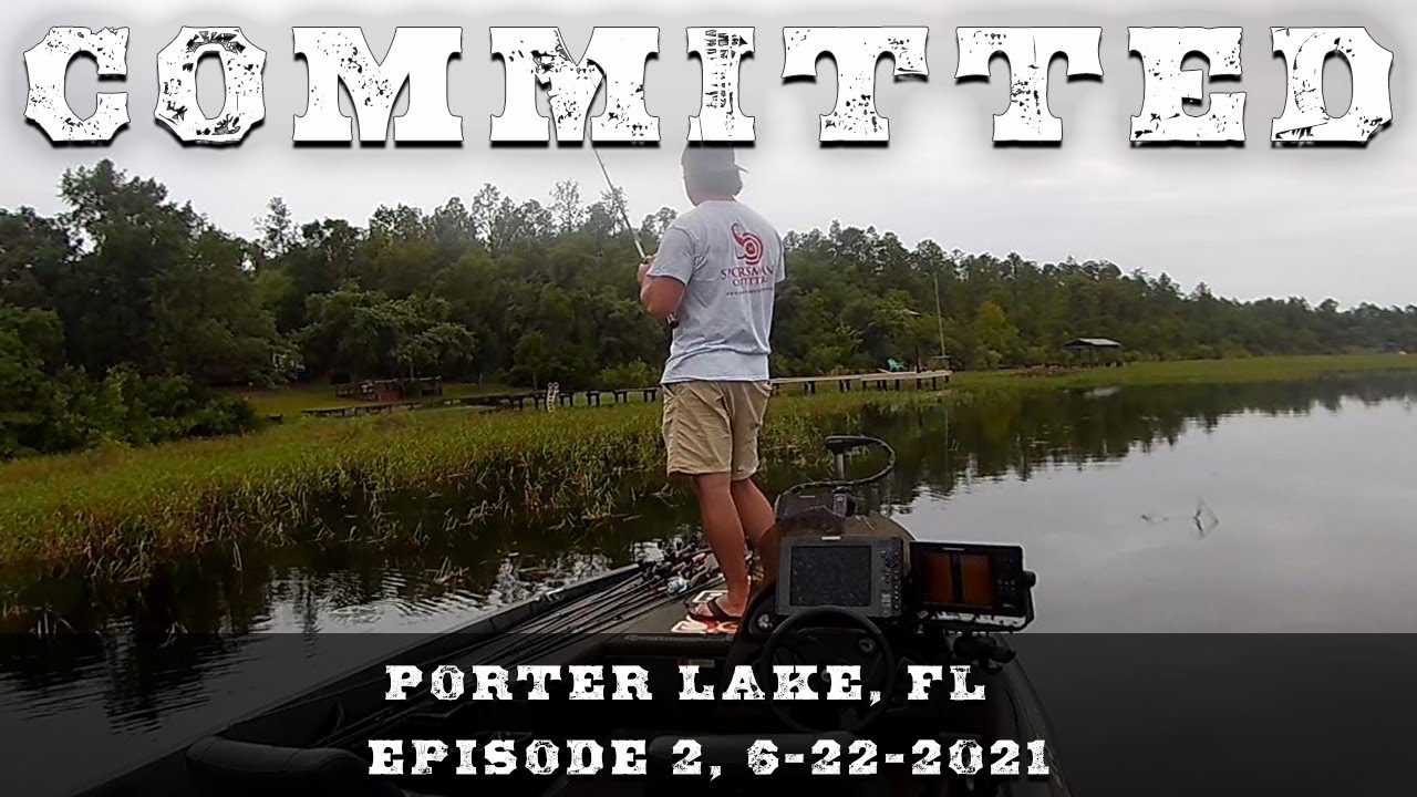 COMMITTED 2021 Porter Lake, FL VLOG 2 Summer Bass, Flippin' and