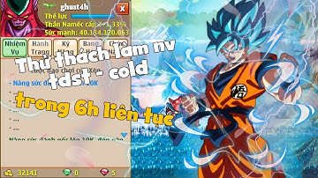 Ngọc Rồng Online - Thử thách làm nhiệm vụ từ tdst - cold trong 6h liên tục !