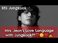 ||Mrs. Jeon's Love Language with Jungkook?||❤️🙇#bts #mrsjeon #Love Language #jungkook #dating #fypシ