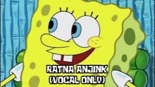 RATNA ANJINK (VOCAL ONLY)