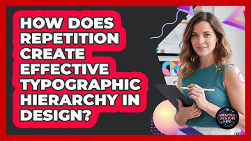 How Does Repetition Create Effective Typographic Hierarchy In Design? - Graphic Design Nerd