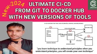 ULTIMATE CI-CD FROM GIT TO DOCKER HUB USING NEW VERSIONS OF TOOLS