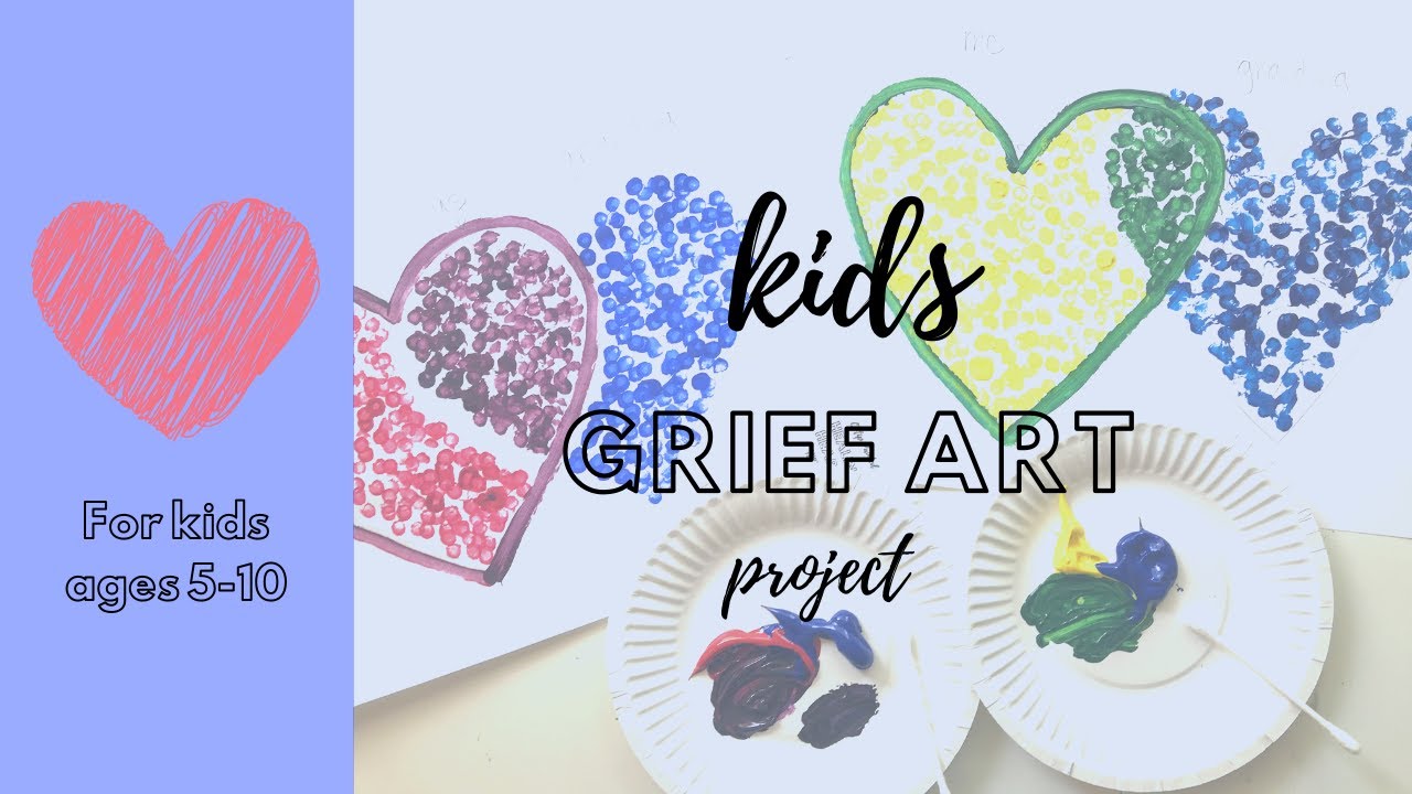 Kid S Grief Art Project Death Or Divorce Youtube