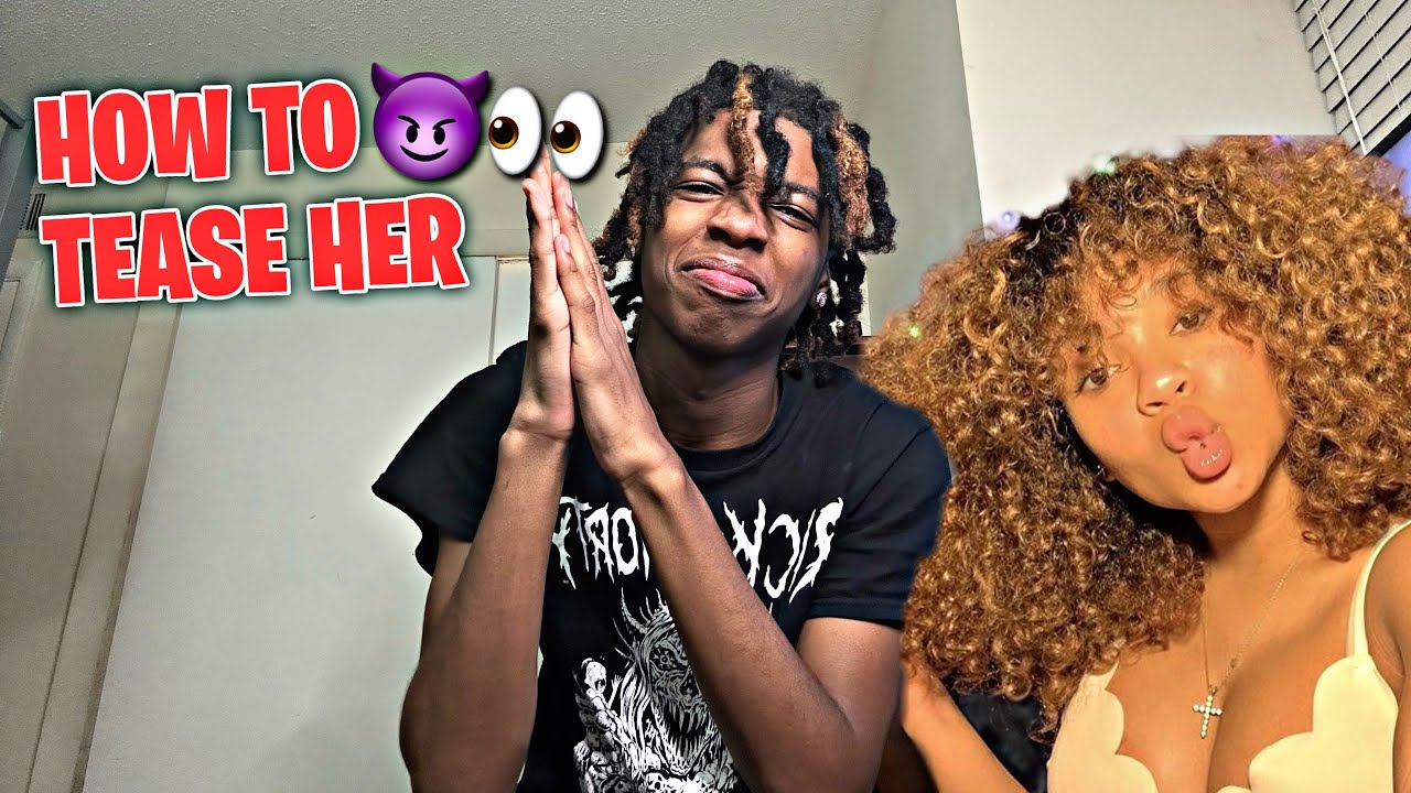 How To Tease Her, Make Her Want It, And Build Sexual Tension - YouTube