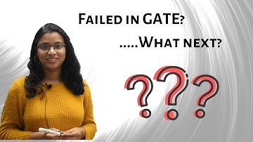 What if you failed in GATE?...What next?