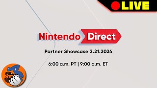 REACTION - NINTENDO DIRECT PARTNER SHOWCASE 2.21.24