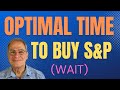 Wait for the Optimal Time to Catch the S&P Up Move | Algorithmic Trading
